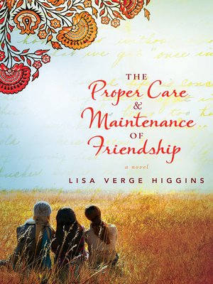 cover image of The Proper Care and Maintenance of Friendship